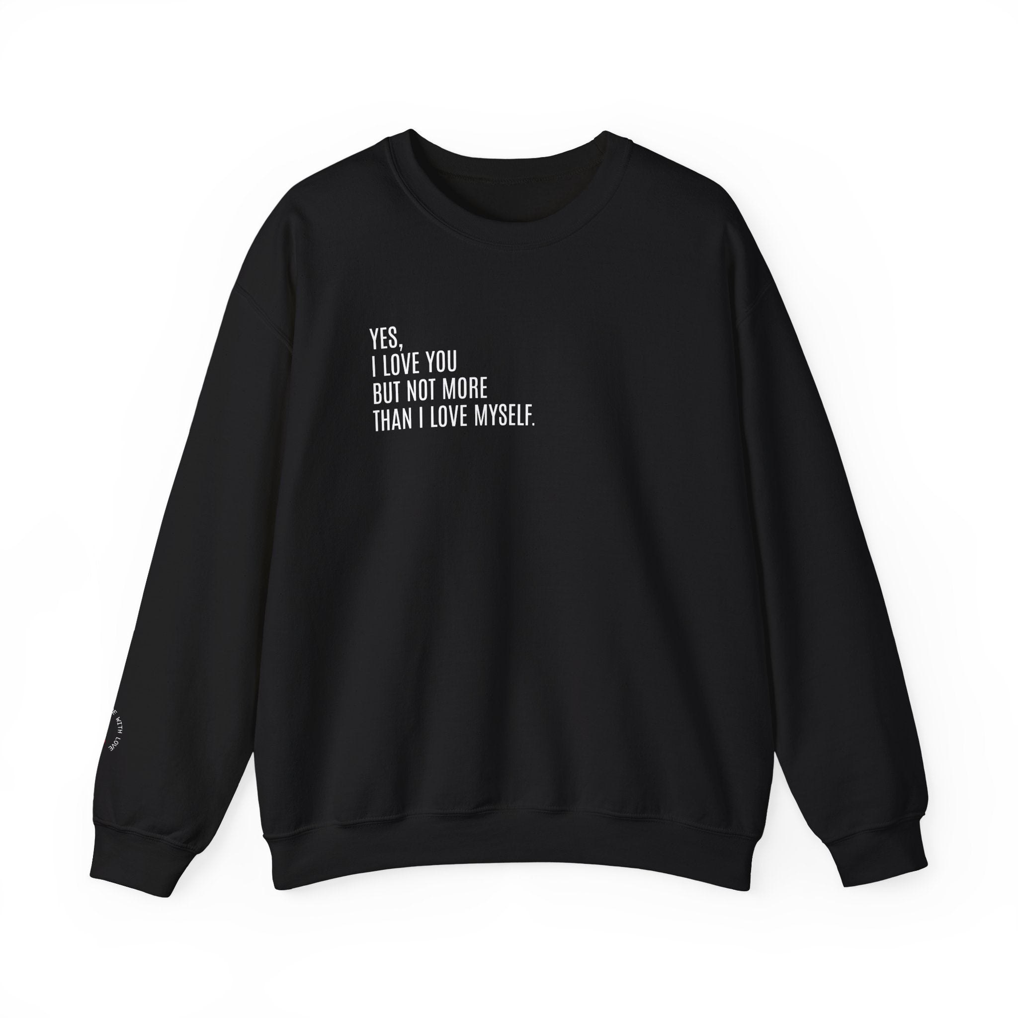 SELF LOVE FIRST Sweatshirt