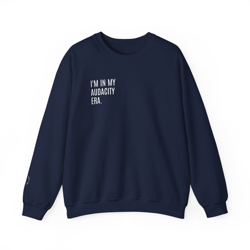 ERA OF AUDACITY Sweatshirt