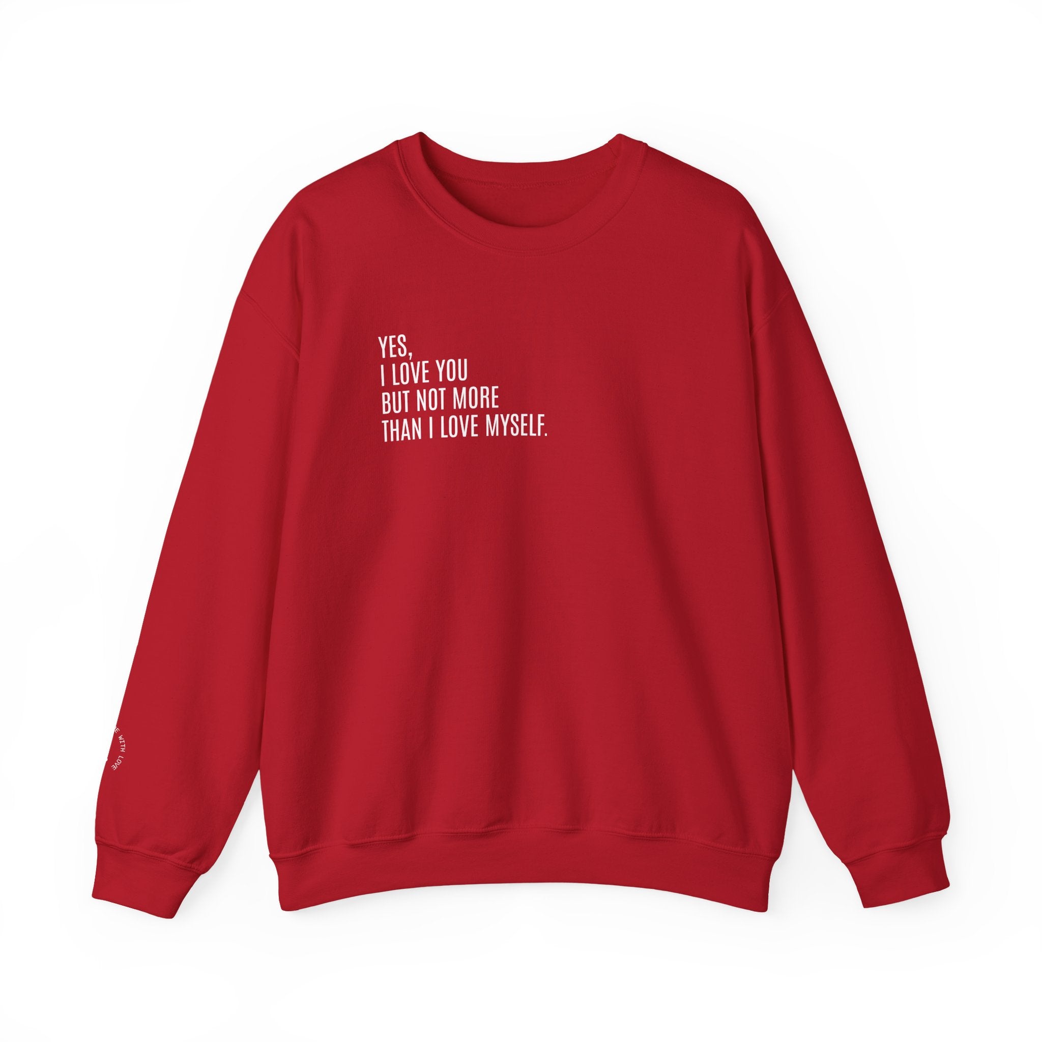 SELF LOVE FIRST Sweatshirt