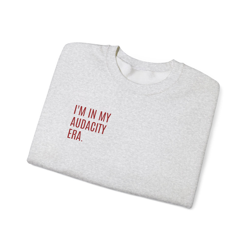 ERA OF AUDACITY Sweatshirt