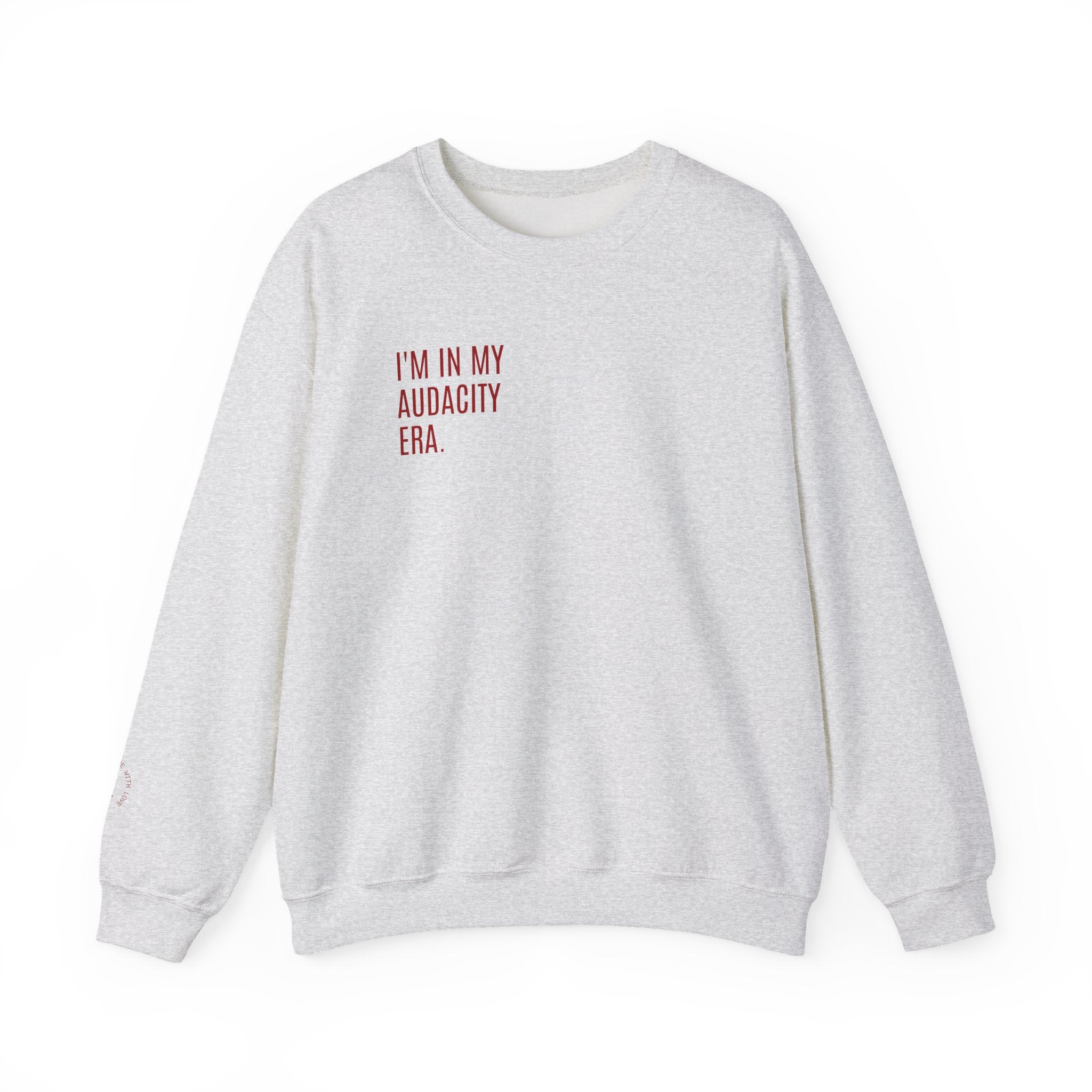 ERA OF AUDACITY Sweatshirt
