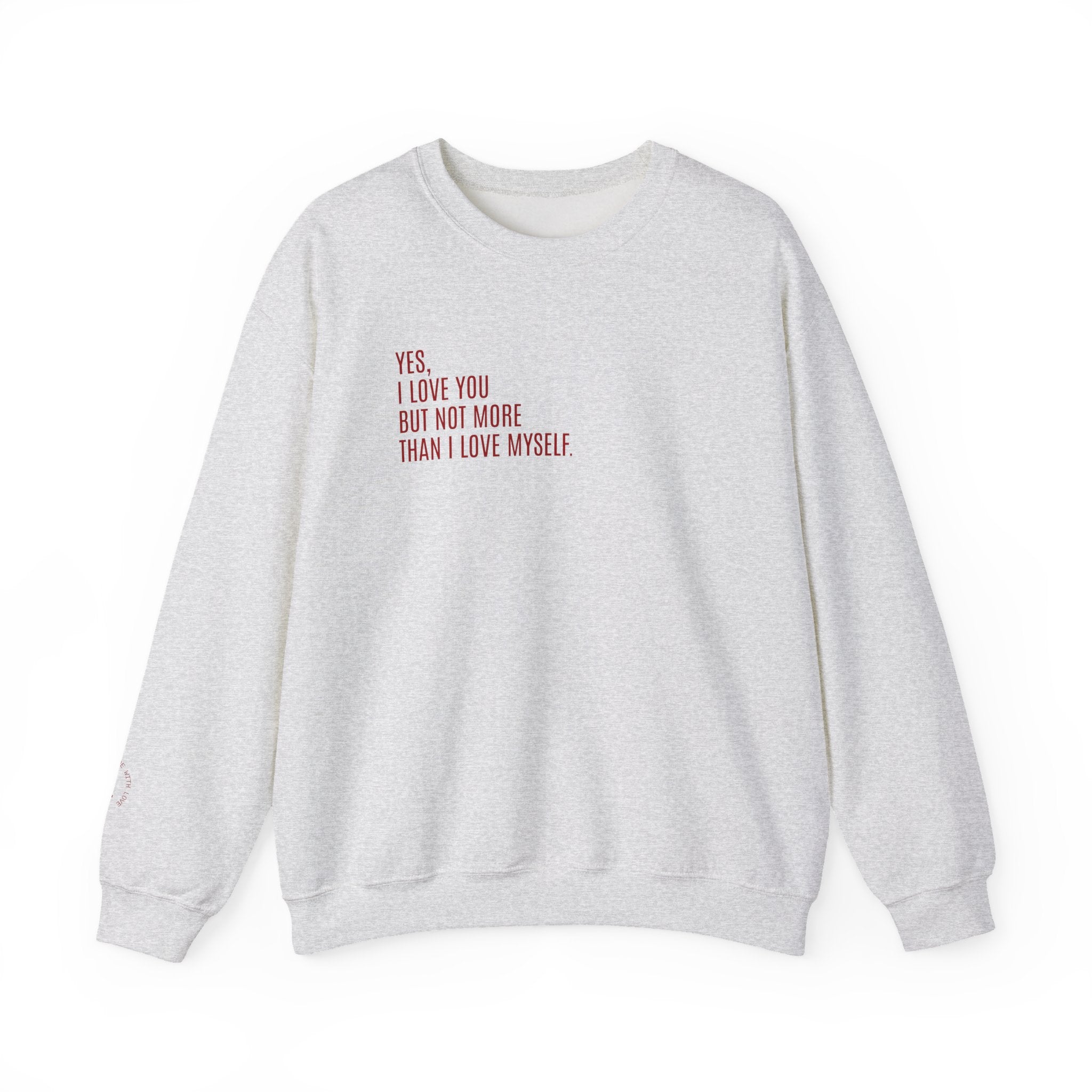 SELF LOVE FIRST Sweatshirt