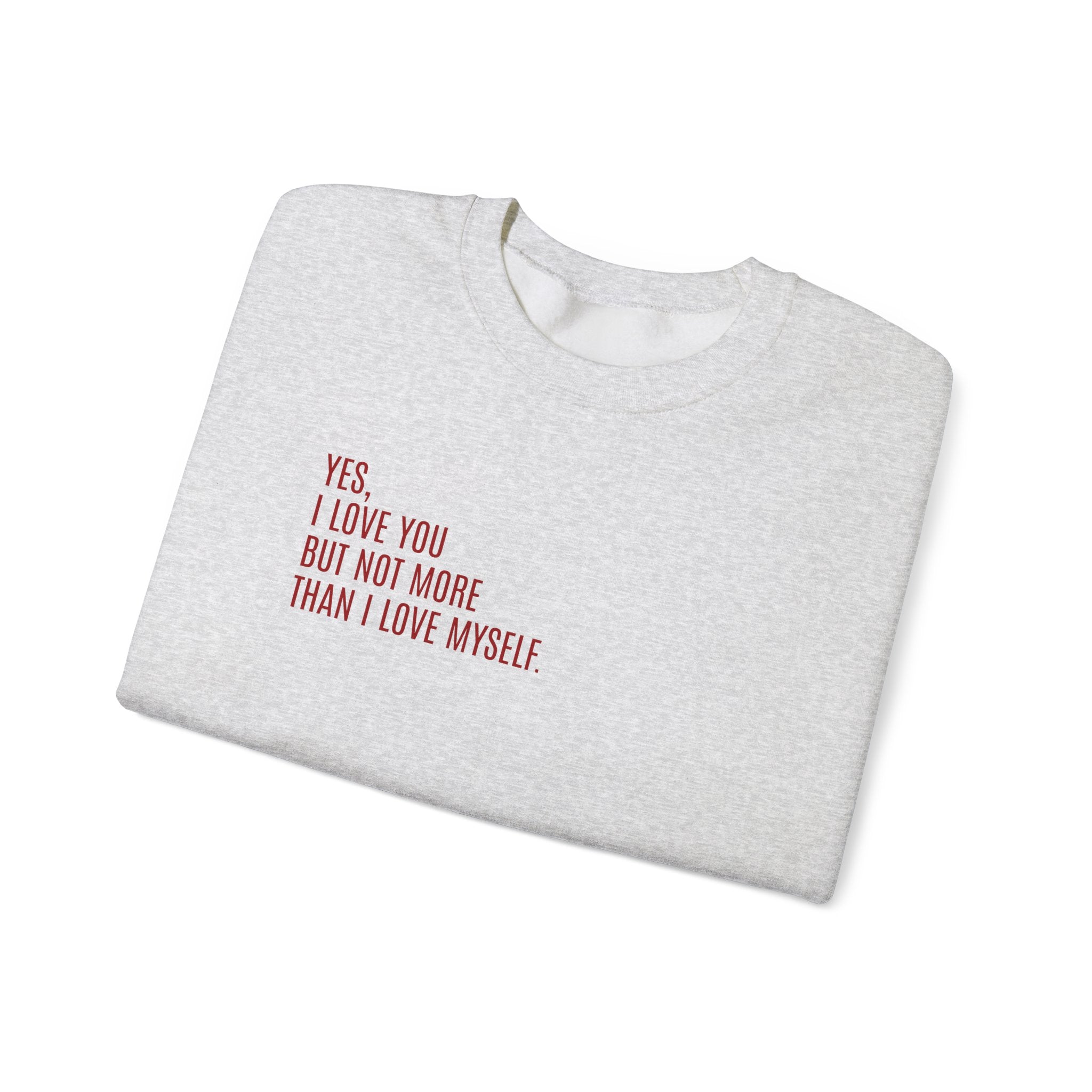SELF LOVE FIRST Sweatshirt