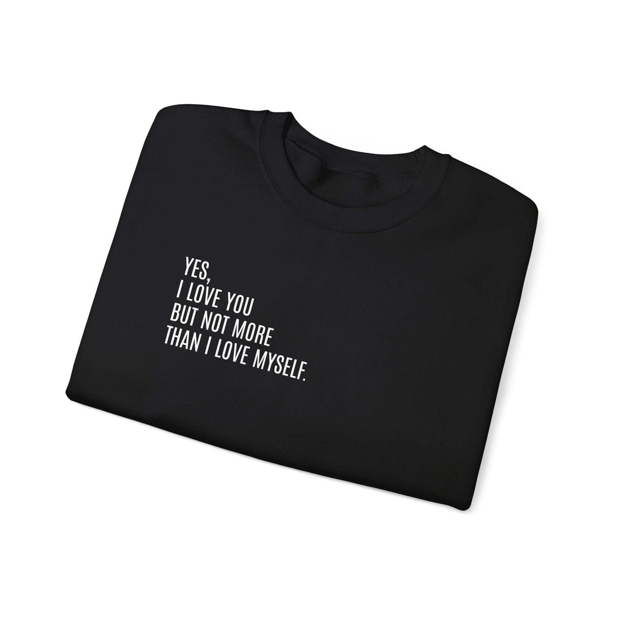 SELF LOVE FIRST Sweatshirt