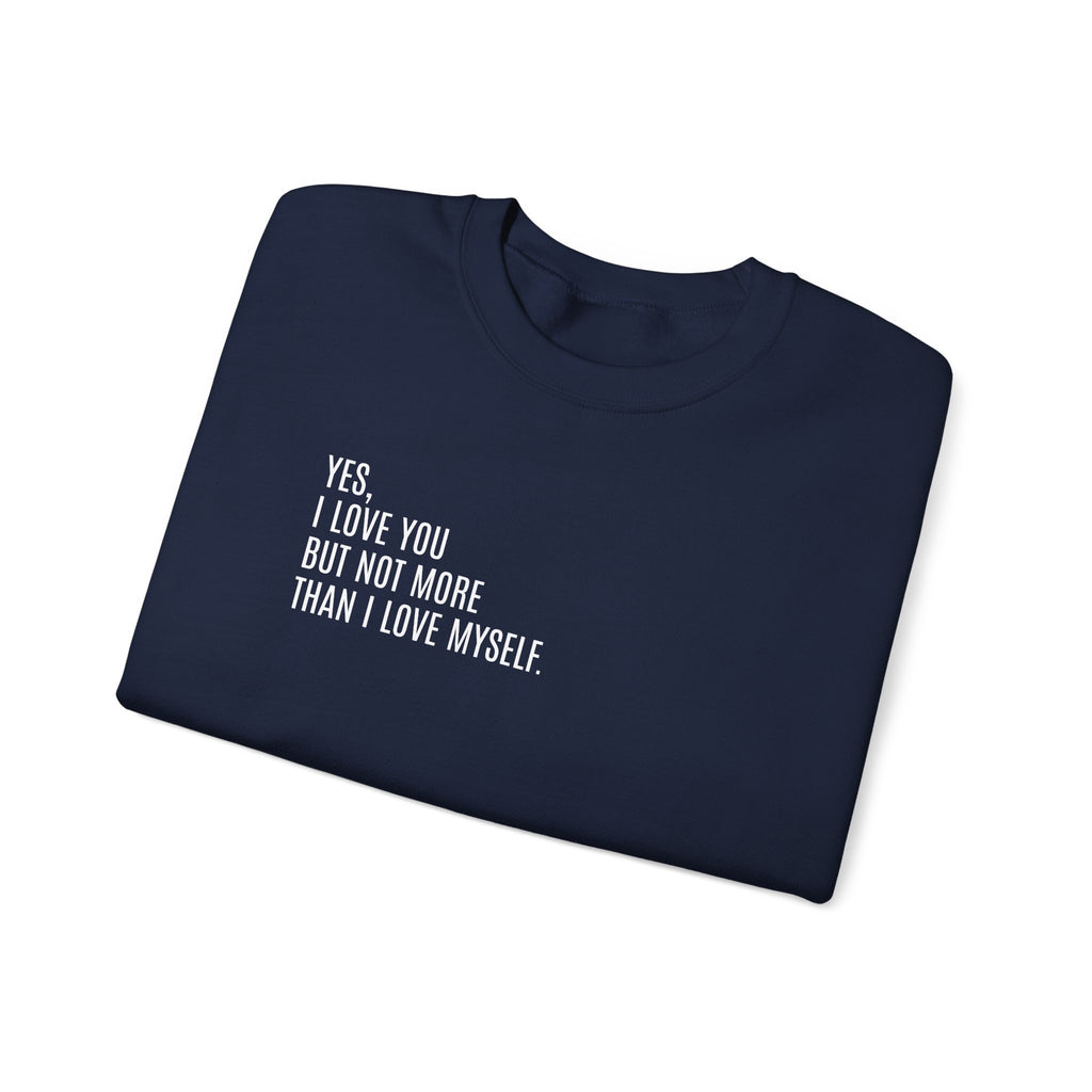 SELF LOVE FIRST Sweatshirt
