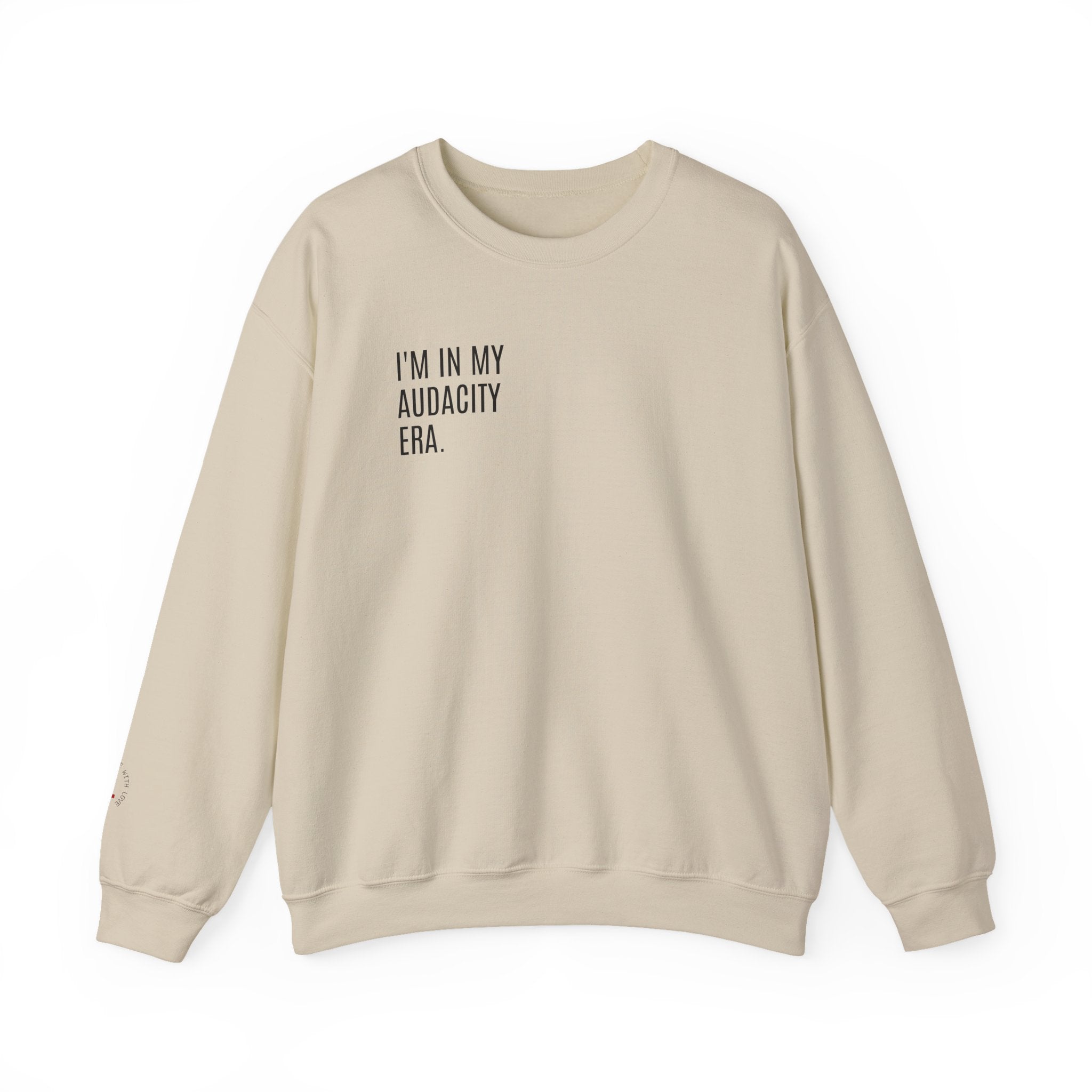 ERA OF AUDACITY Sweatshirt