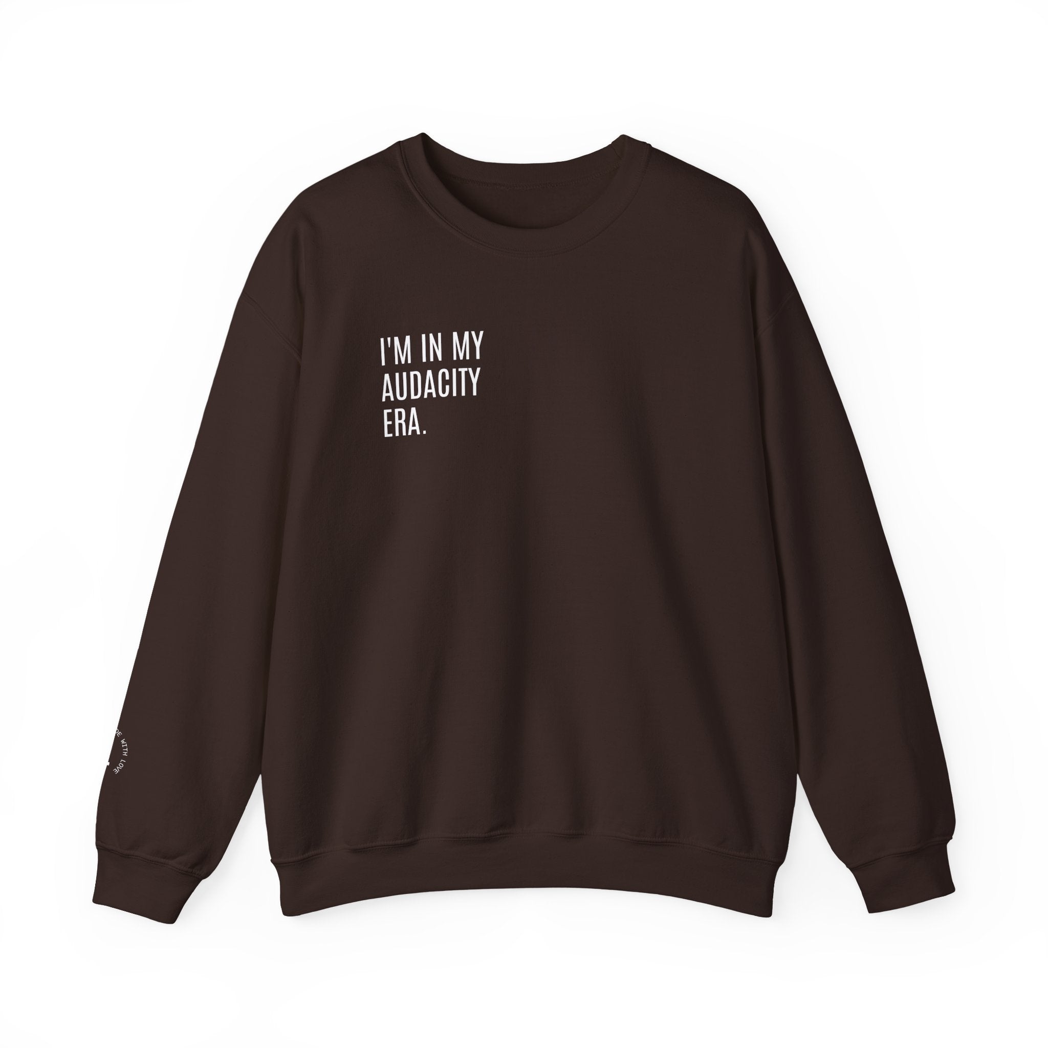 ERA OF AUDACITY Sweatshirt